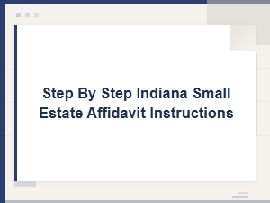 How to File an Indiana Small Estate Affidavit